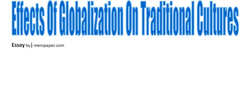 Effects-Of-Globalization OnTraditional Cultures