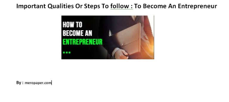 Important Qualities Or Steps To Become An Entrepreneur