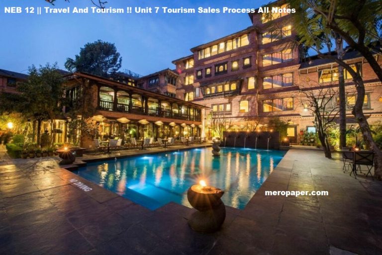 NEB 12 || Travel And Tourism !! Unit 7 Tourism Sales Process All Notes